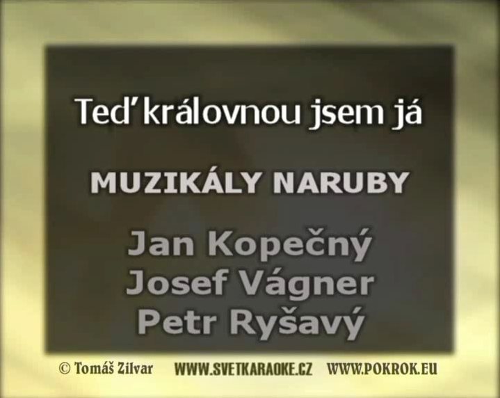 Nae karaoke od pvodnho interpreta Jan Kopen, Josef Vgner, Petr Ryav