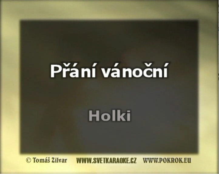 Nae karaoke od pvodnho interpreta Holki