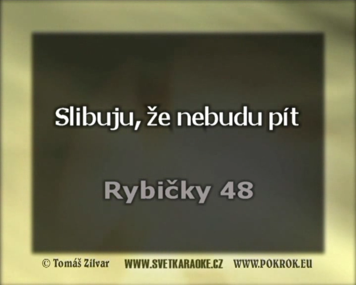 Nae karaoke od pvodnho interpreta Rybiky 48
