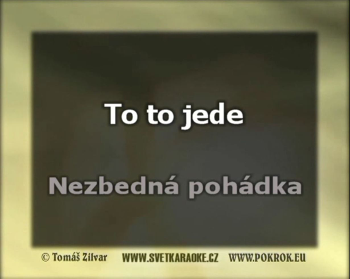 Na�e karaoke od p�vodn�ho interpreta Nezbedn� poh�dka