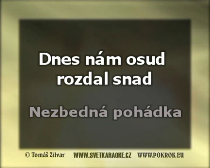 Na�e karaoke od p�vodn�ho interpreta Nezbedn� poh�dka