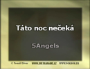 Fotografie interpreta 5Angels